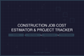 Construction Job Cost Estimator & Project Tracker — Complete Excel Workbook for Contractors & Builders